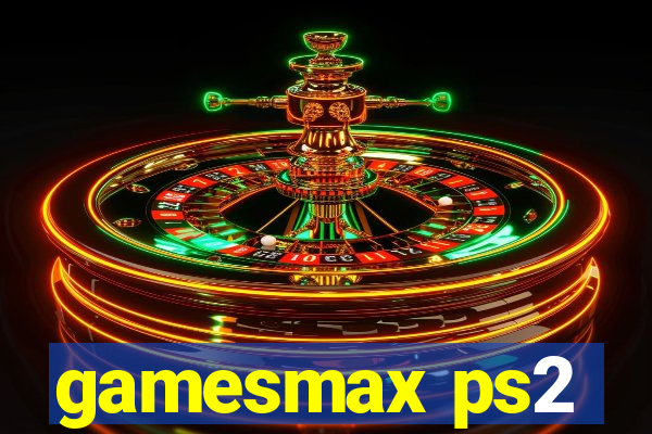 gamesmax ps2